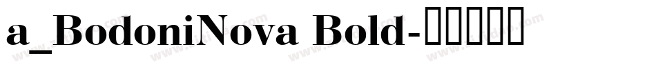 a_BodoniNova Bold字体转换